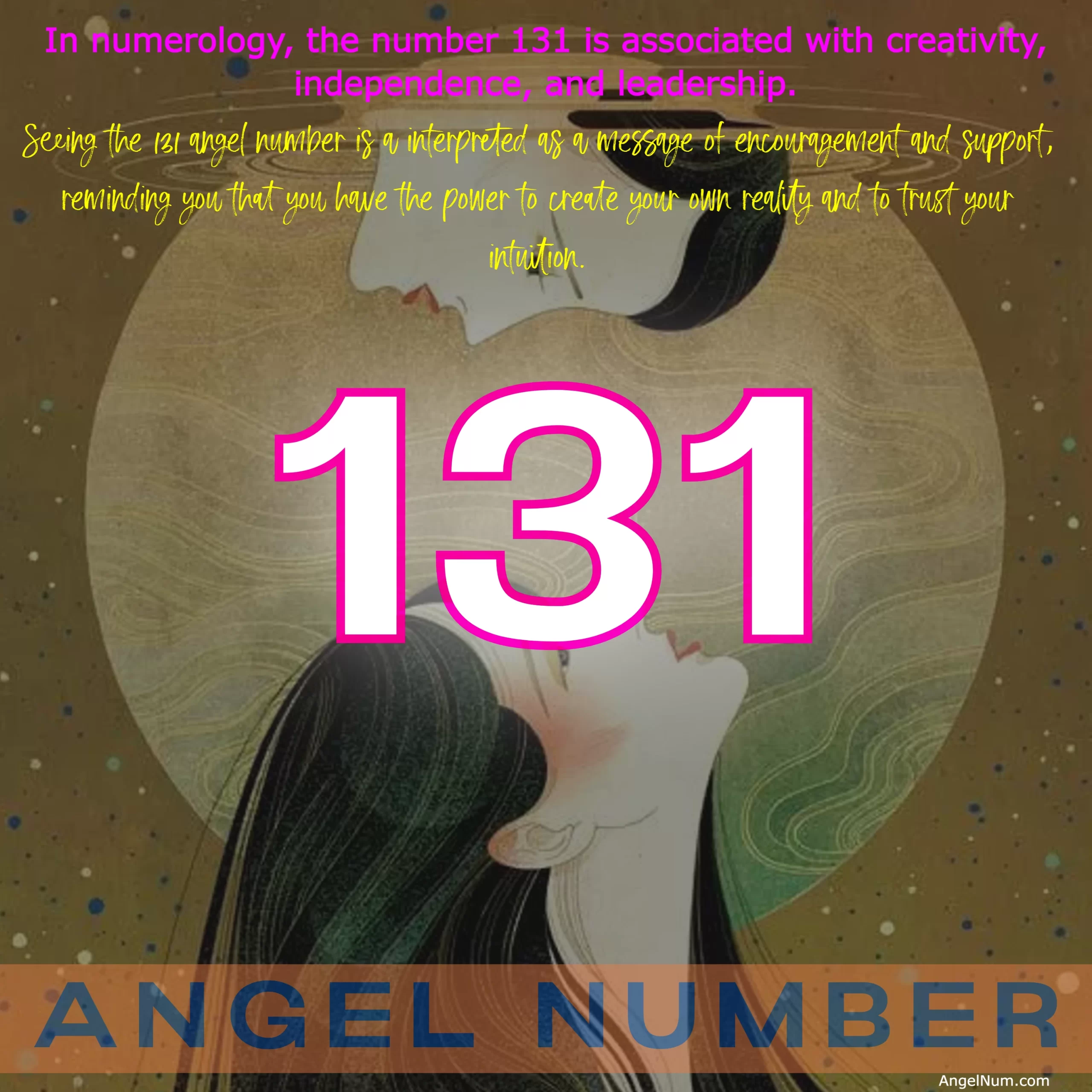 Angel Number 131: Meaning, Significance, and Symbolism