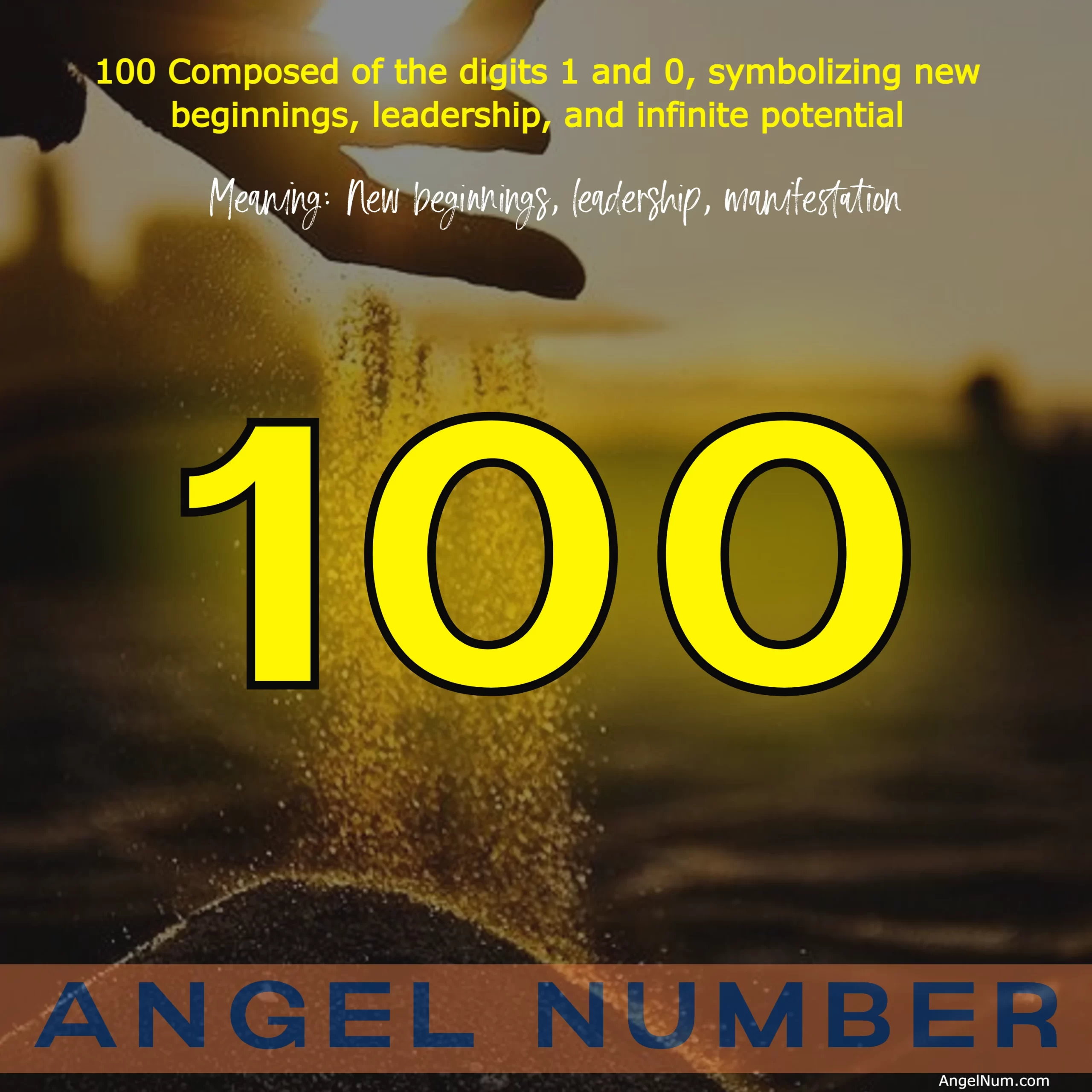 Decoding the Meaning of Angel Number 100: New Beginnings, Leadership, and Manifestation