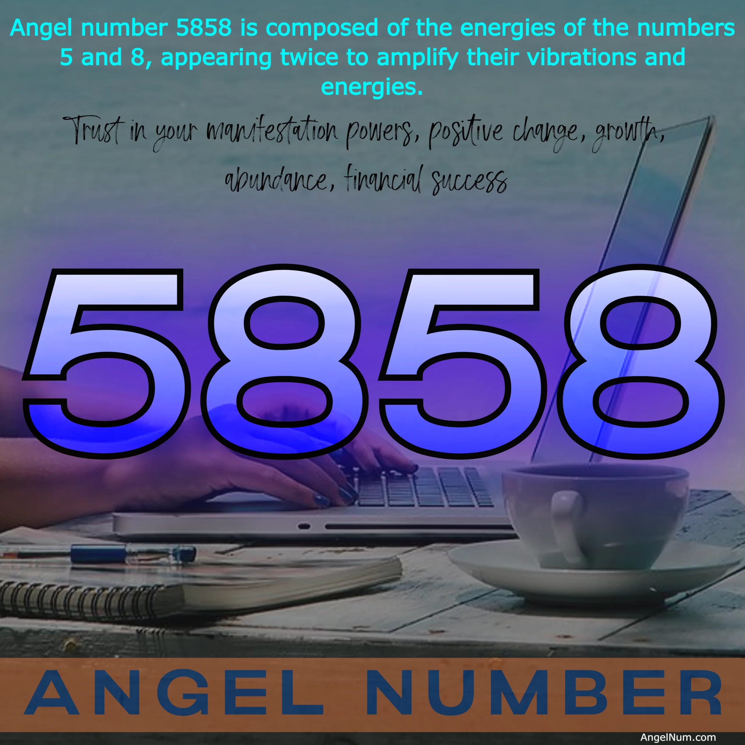 Angel Number 5858: Trust in Your Manifestation Powers
