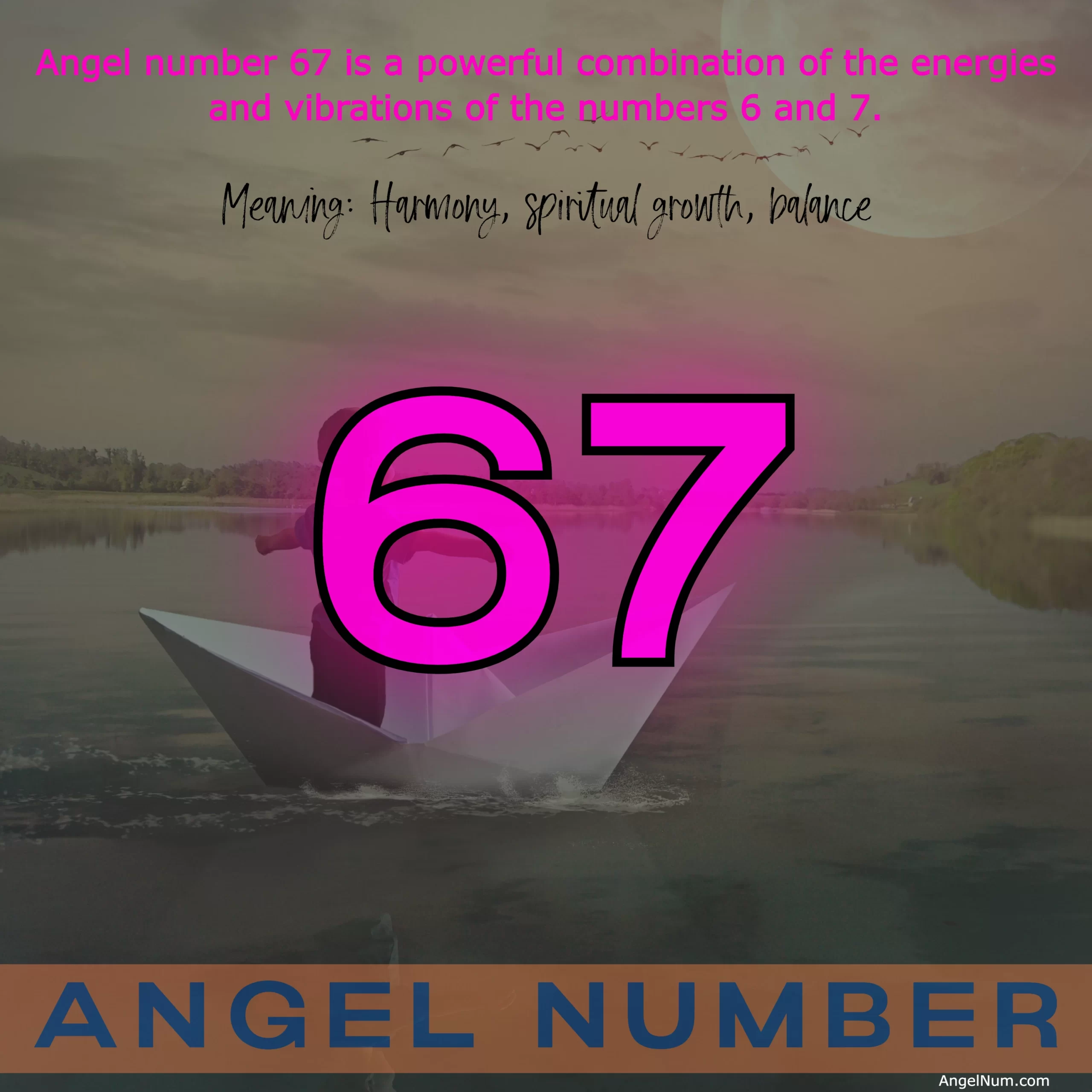 Angel Number 67: Harmonize Grow and Find Balance